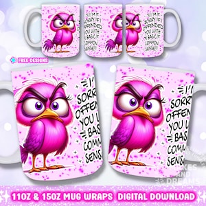 Diseño de taza de pájaro divertido Pájaro de dibujos animados Png 11oz 15oz Envoltura de taza Taza con cita atrevida Png Diseño de taza de café con humor Envoltura de taza sarcástica Png Taza de pájaro gruñón