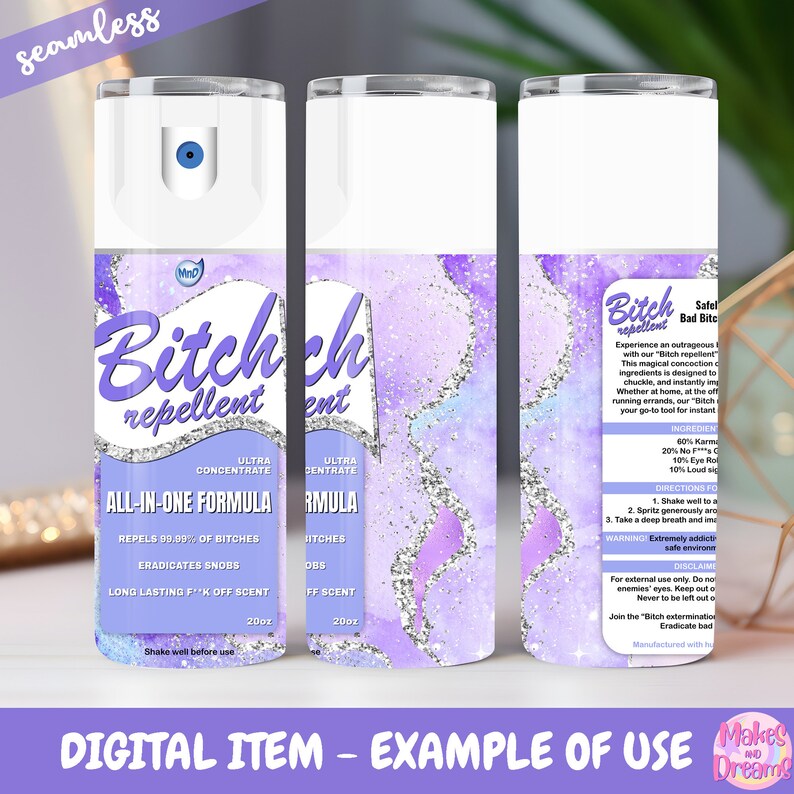 Bitch Repellent Spray Tumbler Wrap Sublimation Image for 20oz Skinny ...
