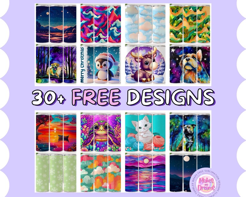 May include: A collage of 12 different designs for sublimation tumblers. The designs include a variety of themes, such as animals, landscapes, and abstract patterns. The text "30+ FREE DESIGNS" is displayed in the centre of the image.