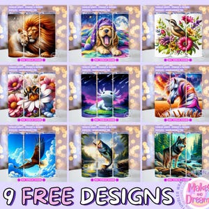 May include: Nine tumbler designs are displayed, each featuring a unique graphic. Designs include a lion couple, a dog in a nightcap, a bird with flowers, a bee on flowers, an axolotl, a horse, an eagle, a fish, and a wolf. The text "9 FREE DESIGNS" is at the bottom.