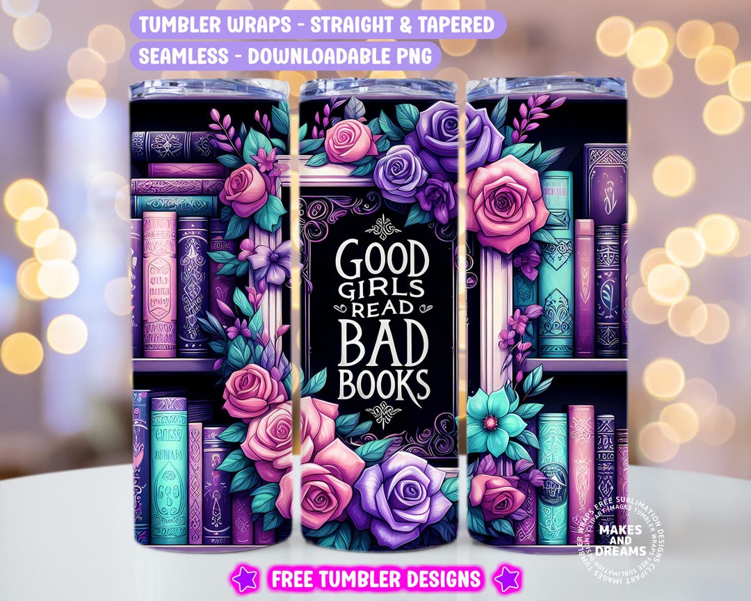 Good Girls Read Bad Books Booktok Book Lover 20 Oz Skinny PNG ...