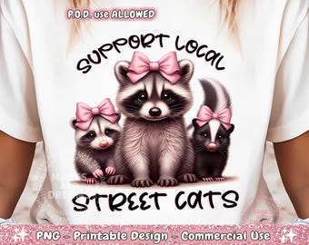 Support Your Local Street Cats Png, Funny Raccoon Png, Vintage Raccoon Png, Trash Panda Png, Skunk Png, Sublimation Digital Design