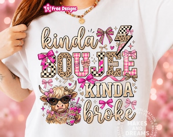 Kinda Boujee Kinda Broke Png, Leopard Coquette Snarky Sublimation Design, Funny Feral Highland Cow Shirt Design Dtf Graphic Digital Download