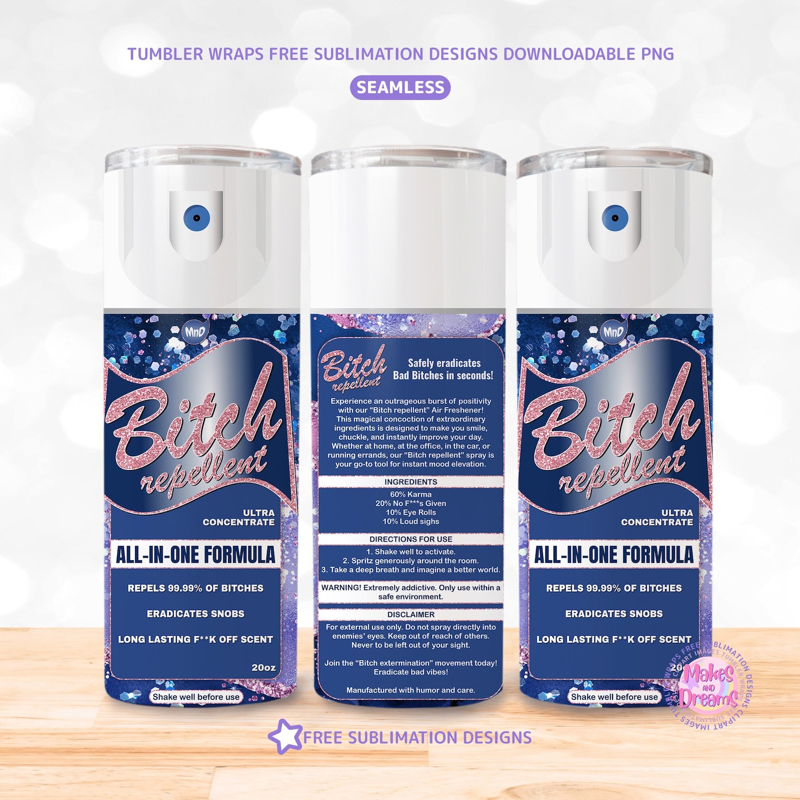 Bitch Repellent Spray Tumbler Wrap, 20oz Skinny Sublimation Design ...