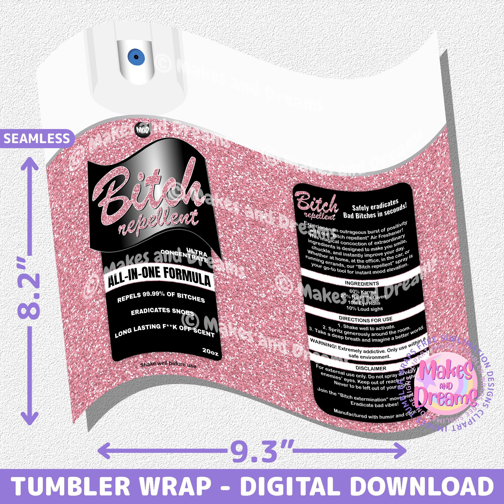 Bitch Repellent Spray Tumbler Wrap 20oz Skinny Sublimation Design, Be ...