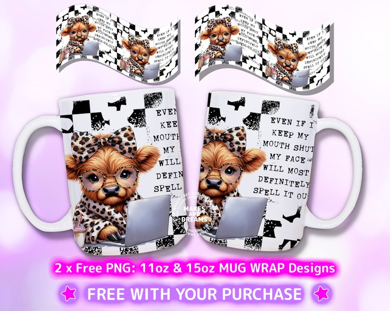 May include: White ceramic mug with a black and white chequered background. The mug features a cartoon illustration of a cow wearing glasses and a leopard print scarf, typing on a laptop. The text on the mug reads "Even if I keep my mouth shut my face will most definitely spell it out".