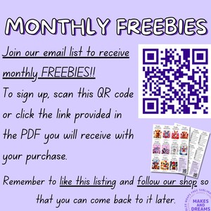 May include: Purple background with white text that reads "MONTHLY FREEBIES".  Join our email list to receive monthly FREEBIES!! To sign up, scan this QR code or click the link provided in the PDF you will receive with your purchase. Remember to like this listing and follow our shop so that you can come back to it later.