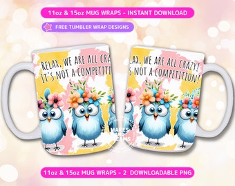 Funny Mug Png Sarcastic Wrap 11oz 15oz Mug Sublimation Designs, Birds Funny Sublimation Animal Humor Mug Wrap, Sassy Quote Png Best Friends
