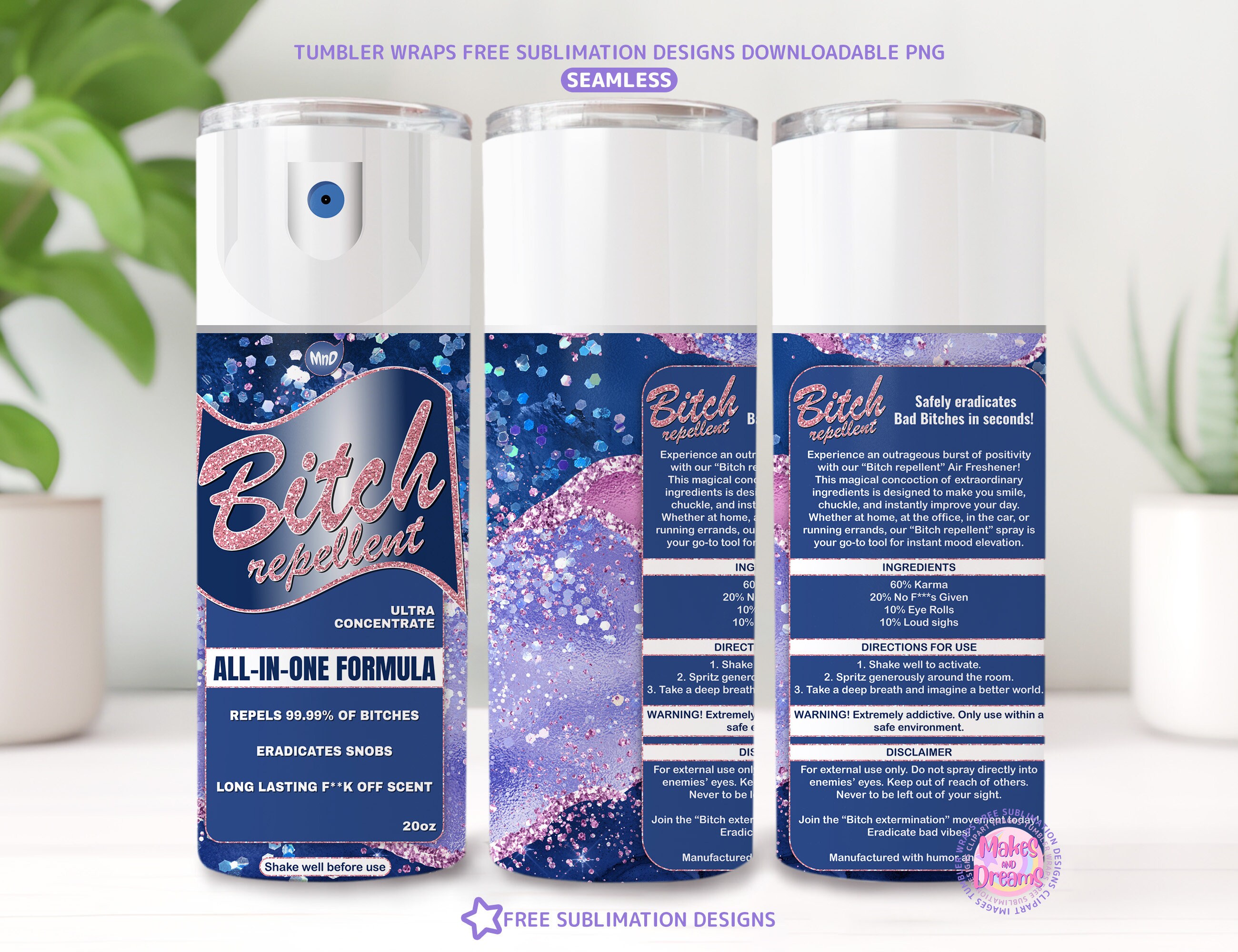 Bitch Repellent Spray Tumbler Wrap, 20oz Skinny Sublimation Design ...