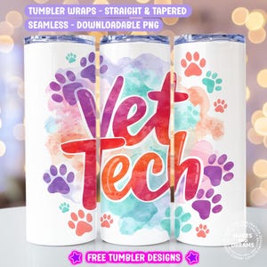 Könnte beinhalten: Drei weiße Becher mit einem farbenfrohen Design. Das Design zeigt die Worte "Vet Tech" in einer lebendigen Schriftart, umgeben von Pfotenabdrücken und Aquarellspritzern. Die Oberseite der Becher ist silberfarben. Der Text "TUMBLER WRAPS - STRAIGHT & TAPERED SEAMLESS - DOWNLOADABLE PNG" steht oben.