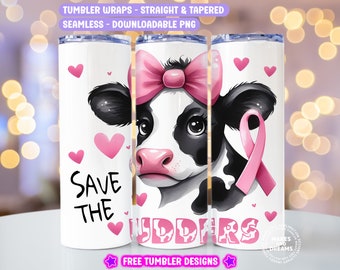 Save The Udders png Breast Cancer Awareness Tumbler Wrap 20 oz Skinny Sublimation Design Cancer png Cow Tumbler Awareness png Women's Health