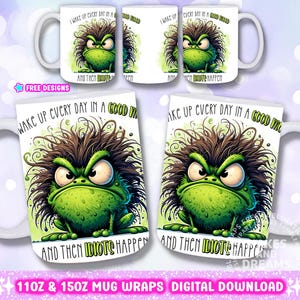 Funny Frog Png Sassy Mug Wrap Design 11oz 15oz Mug Png Frog Funny Sublimation Design Green Frog Mug Frog Cartoon Png Idiot Happen Coffee Mug