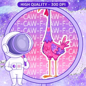 May include: A whimsical illustration featuring an astronaut holding a magnifying glass, examining a vibrant pink and purple chicken. The chicken has a long neck and is inside a purple circle. The background is a watercolor wash with text that says "HIGH QUALITY - 300 DPI".