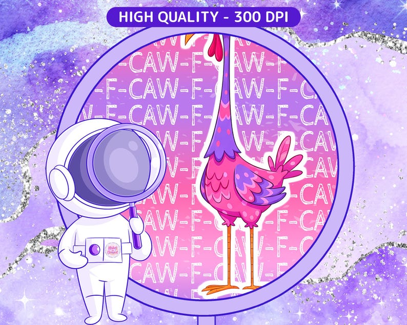 May include: A whimsical illustration featuring an astronaut holding a magnifying glass, examining a vibrant pink and purple chicken. The chicken has a long neck and is inside a purple circle. The background is a watercolor wash with text that says "HIGH QUALITY - 300 DPI".