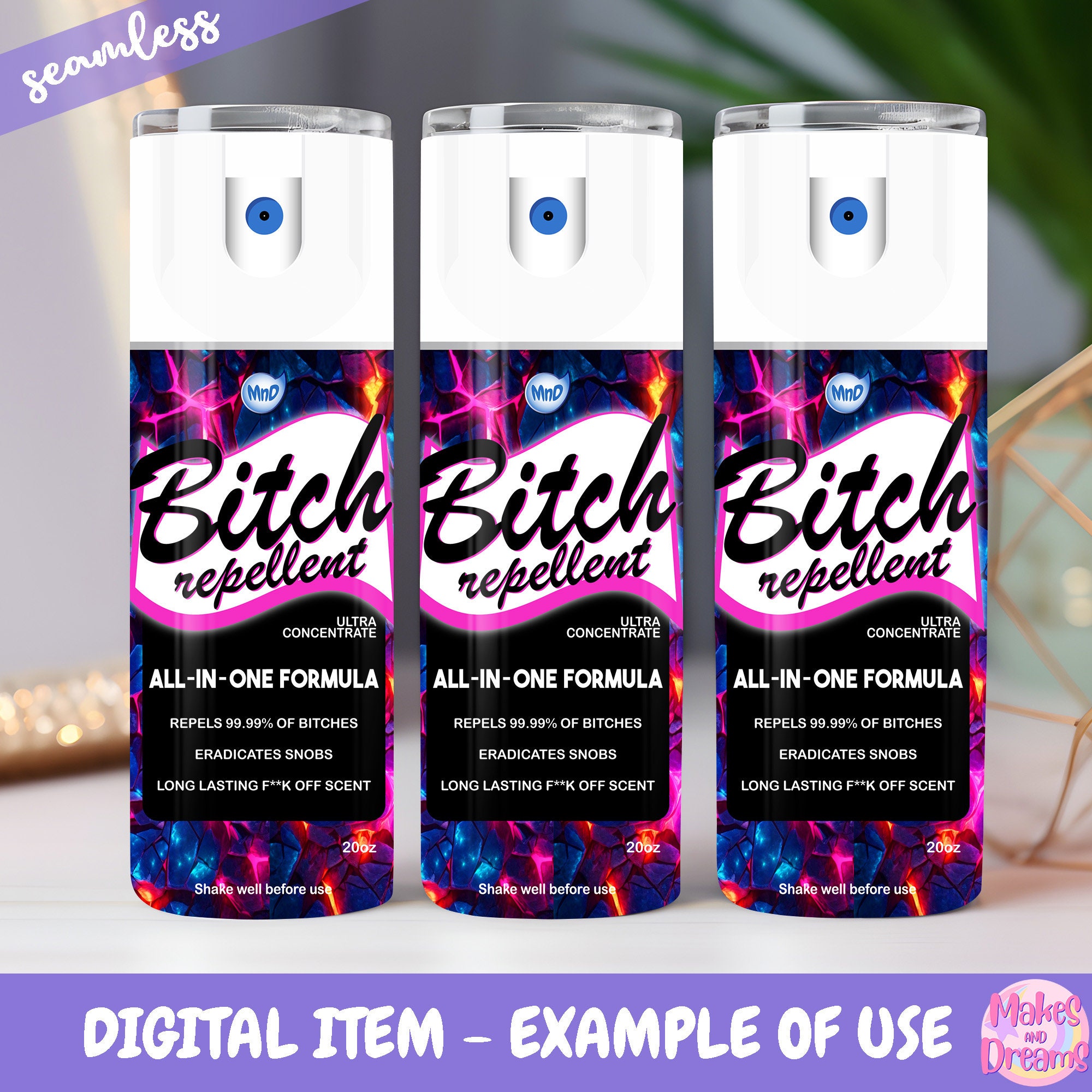 Bitch Repellent Spray Tumbler Wrap Sublimation Image 20oz Skinny ...