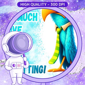 May include: A blue bird with a green and yellow striped tie is looking down. The bird is in a circle with the words "Much Love Knitting!" around it. A cartoon astronaut with a magnifying glass is looking at the bird.
