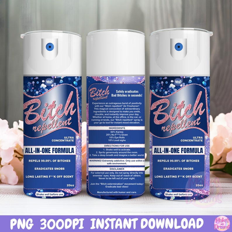 Bitch Repellent Spray Tumbler Wrap, 20oz Skinny Sublimation Design ...