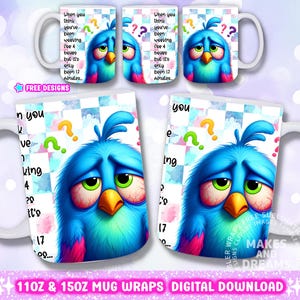 Puede incluir: Tazas de cerámica blanca con un diseño de pájaro de dibujos animados azul. El pájaro tiene una expresión triste y está rodeado de signos de interrogación. El texto en la taza dice: "Cuando crees que has estado trabajando 4 horas, pero solo han pasado 17 minutos..." Disponible en 312g y 425g.