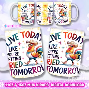 Funny Chicken Mug Design Sarcastic Chicken 11oz 15oz Mug Wrap Sublimation Png Funny Quote Mug Design for Sublimation Coffee Mug Png Chicken