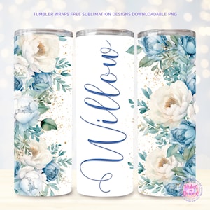 Add Your Own Name Tumbler Wrap PNG 20oz Skinny Tumbler Sublimation Designs, Floral Tumbler png Digital Download png Custom name tumbler wrap