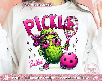 Pickle Ballin Png, Funny Pickleball PNG, Cute Pickle Ball Sublimation Design, Pickle DTF Transfer File, Dink This Shirt Digital Design