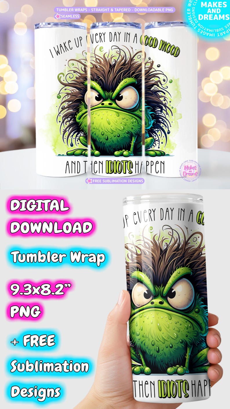 Frog Tumbler Wrap Funny Frog Png Sarcastic Tumbler Wrap Frog Funny Sublimation Design 20oz skinny Tumbler Frog Cartoon Png Idiots Happen Png image 9