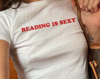 Reading Is Sexy Baby Tee, Funny Book Shirt, Y2K T-shirt, Reading Motivation, Coquette Aesthetic Baby Tee, Gift For Book Worms