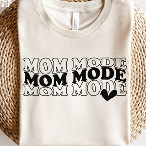 Mom Mode SVG File Instant Download, Mom Life Cut File for Cricut, Mom svg, Mama SVG, Mom Mode Shirt SVG for Moms