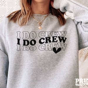 I Do Crew SVG、PNG PDF、花嫁 SVG、結婚式 SVG、面白い花嫁の引用 SVG、ブライダル パーティー SVG、花嫁チーム SVG、花嫁シャツ SVG、シャツ Cricut