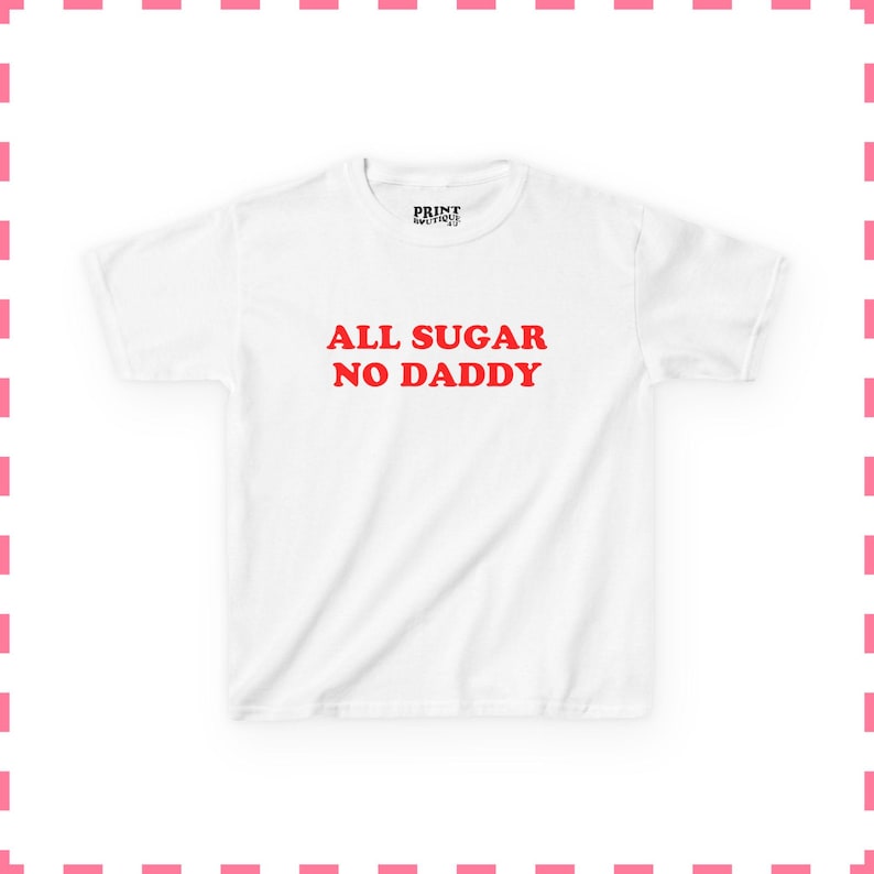 All Sugar No Daddy Baby-T-shirt grappig shirt met humor voor volwassenen sarcastische baby-T-shirt cadeau voor haar Grappige meme-shirt trendy top voor vrouwen afbeelding 2