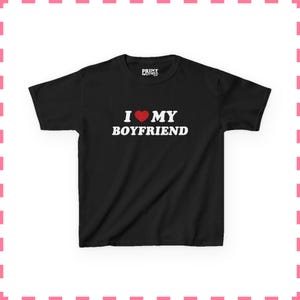 I Love My Boyfriend Baby Tee, Cute Y2K Crop Top, Funny Flirty Shirt for Women, Girlfriend Gift Tee, Trendy Baby Tee Black