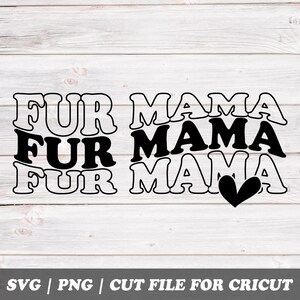 Fur Mama SVG-bestand direct downloaden | Schattige hond moeder en kat moeder gesneden bestand voor Cricut | SVG-png