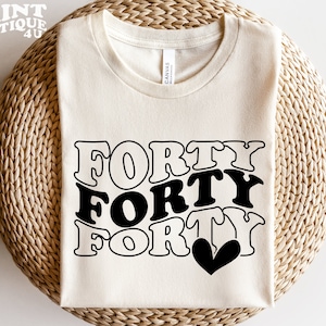 Fortieth Birthday SVG PNG PDF, Forty Svg, 40 Svg, Birthday Queen Shirt Svg, Birthday Svg, Forty Svg, 40th Bday Svg, Svg Shirt File