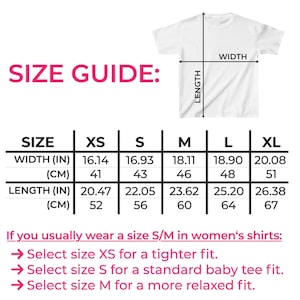 May include: White t-shirt with a size guide chart. The chart shows width and length measurements in inches and centimetres for sizes XS to XL. The text "SIZE GUIDE" is in pink.