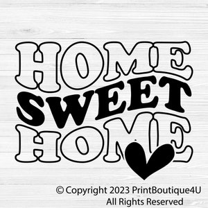 Home Sweet Home SVG PNG PDF, Home Svg, Home Sign Svg, Family Svg, Svg Files For Cricut, Farmhouse Svg, Welcome Svg, Digital Download