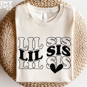 Lil Sis SVG PNG PDF, Little Sister Svg, Baby Svg, Siblings Svg, Sisters Svg, Family Svg. Digital Download, Lil Sis Shirt Cricut