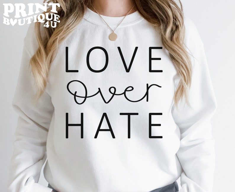 Love Over Hate Svg Inspirational Svg Love More Svg | Etsy
