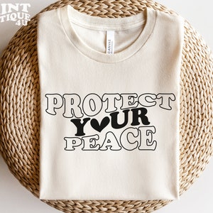 Protect Your Peace SVG PNG PDF, Good Vibes Svg, Mental Health Svg, Protect Your Peace Shirt Svg Cricut, Instant Download