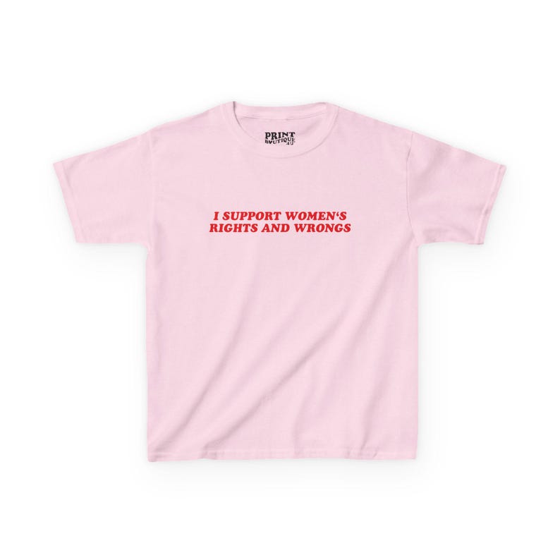 I Support Women's Rights And Wrongs Baby Tee, Feminism Baby Tee Shirt, Y2K Retro Baby Tee, Funny Feminist T Shirt, Women Shirt Light Pink