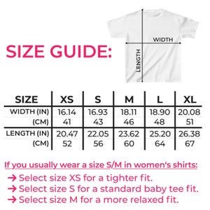 May include: White t-shirt with a size guide chart. The chart shows width and length measurements in inches and centimeters for sizes XS to XL. The text "SIZE GUIDE" is in pink.