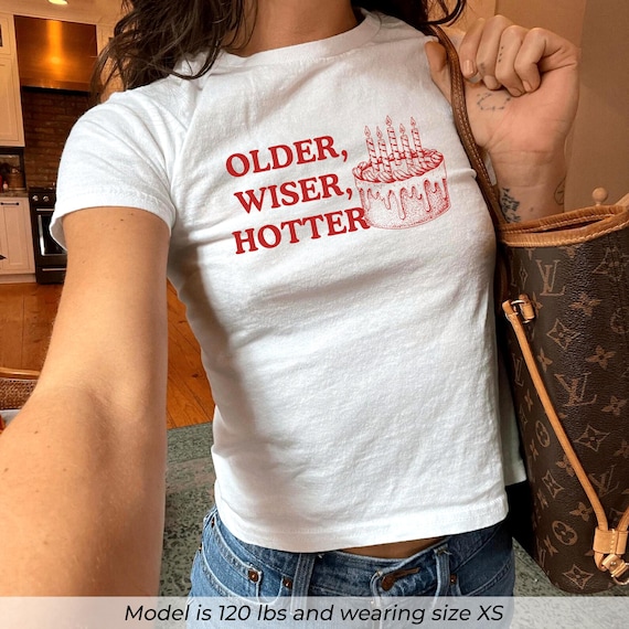 Retro Birthday Baby Tee, Vintage Birthday Cake Shirt, Older Wiser Hotter Top, Birthday Girl Graphic Tee, Y2K Baby TShirt, Cute Aesthetic Tee