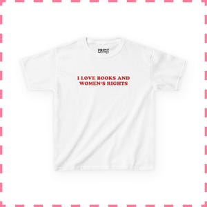 Ich liebe Bücher und die Rechte der Frauen T-Shirt, feministische Buch-Liebhaber Y2K Shirt, Feminismus Kokette Ästhetik Baby T-Shirt, niedliches Geschenk für Leseratten Bild 2