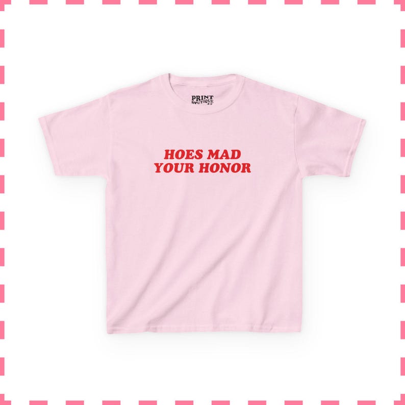 Hoes Mad Your Honor Baby Tee | Funny Y2K Graphic Crop Top | Coquette Sassy Retro T-Shirt | Aesthetic Statement Tee for Women Light Pink
