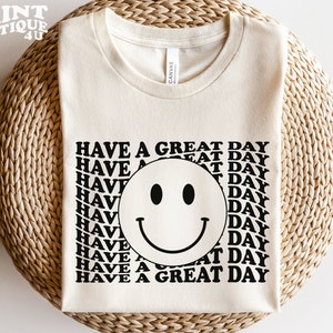 Que tengas un gran día SVG PNG PDF, SVG inspirador, Smiley svg, Happy Face svg, Shirt Design Cricut, Mug Sublimation, Wavy svg, Positive svg