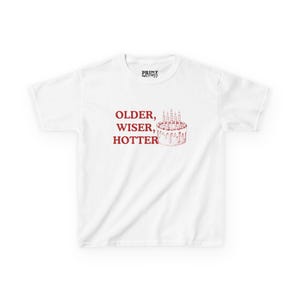 Retro Birthday Baby Tee, Vintage Birthday Cake Shirt, Older Wiser Hotter Top, Birthday Girl Graphic Tee, Y2K Baby TShirt, Cute Aesthetic Tee image 2