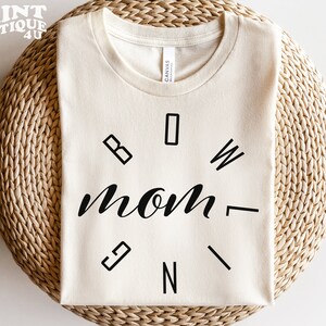 Bowling Mom SVG PNG PDF, Love Bowling Svg, Bowling Cut File, Bowling Mom Shirt Svg, Bowling Ball Svg, Bowling Team, Bowling Mom Shirt Svg