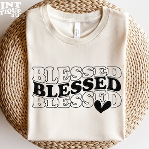 Gesegnete SVG-Datei für Cricut, gesegnete SVG, gesegnete Shirt SVG, gesegnete und geliebte SVG, gesegnete und geliebte zwar, gesegnete und geliebte Schmuck