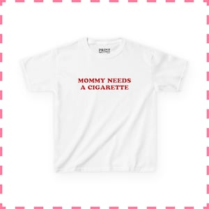 Mommy Needs A Cigarette Baby Tee, Funny Mom Shirt, Retro Smoking Crop Top, Cool Mom Y2K Tee, Sarcastic Graphic Top image 2