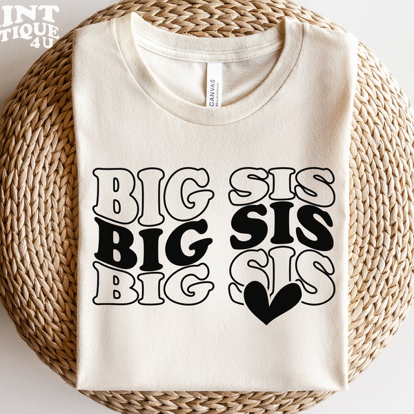 Big Sis SVG PNG PDF, Big Sister Svg, Baby Announcement Svg, Siblings Svg, Sisters Svg, Family Svg. Digital Download, Big Sis Shirt Cricut