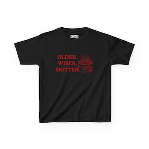 Retro Birthday Baby Tee, Vintage Birthday Cake Shirt, Older Wiser Hotter Top, Birthday Girl Graphic Tee, Y2K Baby TShirt, Cute Aesthetic Tee Black
